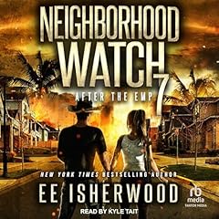 Couverture de Neighborhood Watch 7: After the EMP