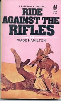 Mass Market Paperback Ride Against the Rifles Book