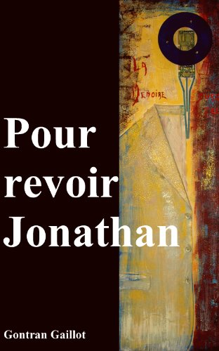 Télécharger Pour revoir Jonathan Francais PDF
