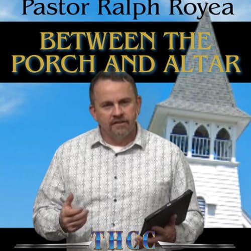 Between the Porch & the Altar: Step Into the Holy Place