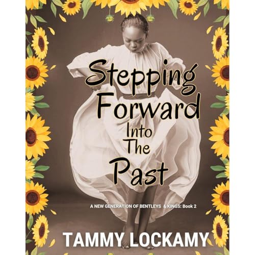Stepping Forward Into The Past Audiolibro Por TAMMY LOCKAMY arte de portada