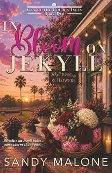 Paperback In Bloom on Jekyll: Gem of the Golden Isles Series Book 2 Book