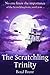 The Scratchling Trinity: a magical adventure for children ages 9-15
