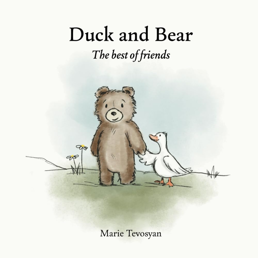 Duck and Bear: The best of friends: 1