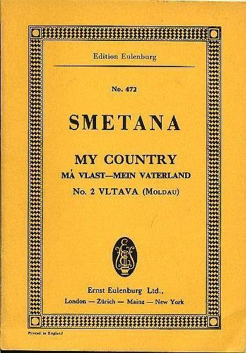 Ma Vlast My Fatherland Mein Vaterland No. 2 Vltava