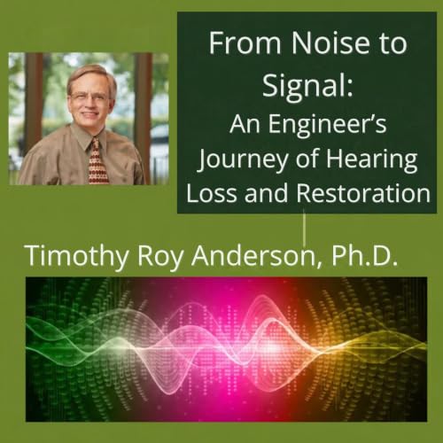 Diseño de la portada del título From Noise to Signal: An Engineer&rsquo;s Journey of Hearing Loss and Restoration