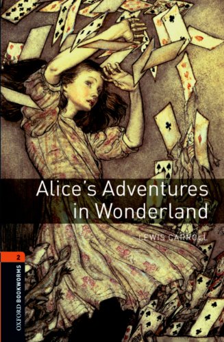 Alice's Adventures in Wonderland Level 2 Oxford Bookworms Library