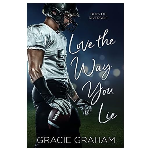 Love the Way You Lie (Boys of Riverside Book 1)