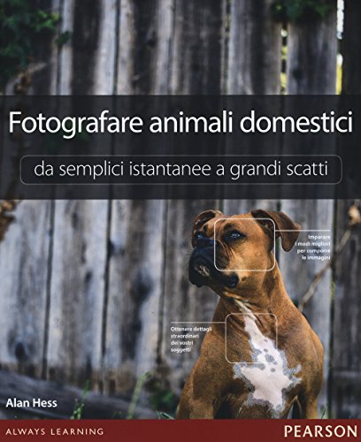 Preisvergleich Produktbild Fotografare animali domestici. Da semplici istantanee a grandi scatti