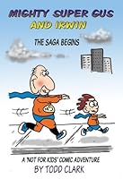 Mighty Super Gus and Irwin 145154278X Book Cover