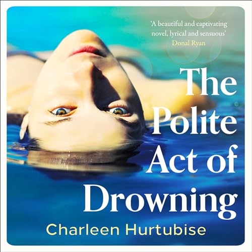 The Polite Act of Drowning by Charleen Hurtubise episode artwork