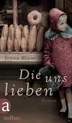 Die uns lieben