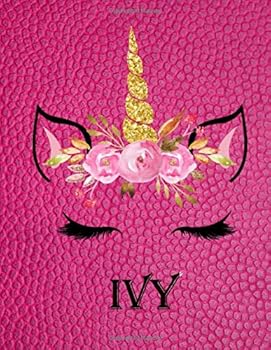 Ivy : Sketchbook Cute Unicorn on Pink Leather Effect Background. Large Unlined Blank Paper for Girls,110 Pages, 8. 5 X 11 ,Great for Drawing, Sketching, Crayon Coloring and Colored Pencil Drawing
