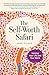 Produktbild The Self-Worth Safari: Valuing Your Life and Your Work