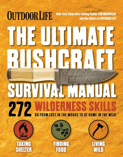 The Ultimate Bushcraft Survival Manual