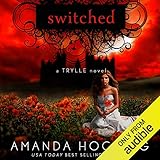Switched: The Trylle Trilogy, Book 1