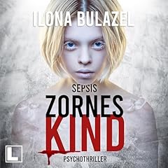 Sepsis - Zorneskind Titelbild