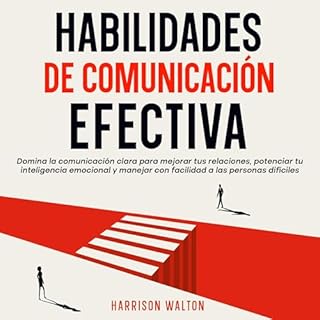 Habilidades de comunicaci&oacute;n efectiva Audiolibro Por Harrison Walton arte de portada