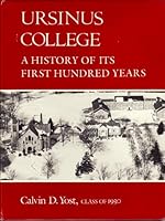 Ursinus College - A History of Its First Hundred Years B001JT4B8S Book Cover