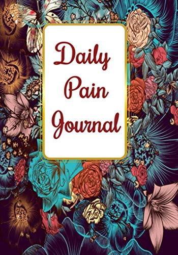 Post-Surgery Pain Journal: Record Daily Pain After Hospital Procedure. Track Duration, Severity, Medications. 7