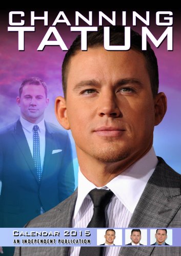 Channing Tatum Calendar - 2015 Wall Calendars - Celebrity Calendars - Monthly Wall Calendars by Dream