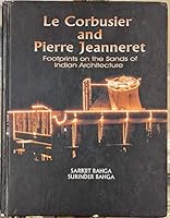 Le Corbusier and Pierre Jeanneret: Footprints on the sands of Indian architecture 8185989451 Book Cover