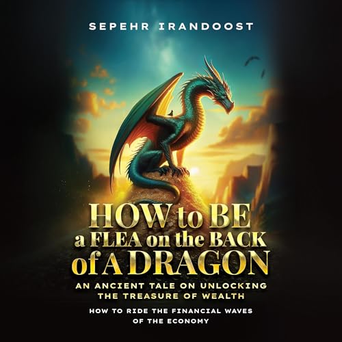 How to Be a Flea on the Back of a Dragon by Sepehr Irandoost episode artwork