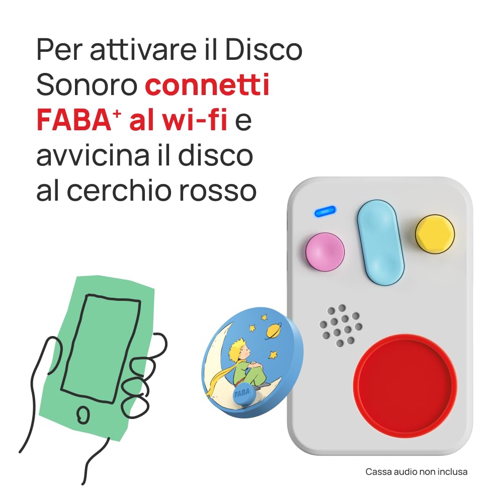 FABA Disco Sonoro – Il Piccolo Principe - Storie e fiabe sonore per bambini e bambine 5-10 anni - Ascoltabile con il Raccontastorie e FABA+, gioco educativo versione italiana