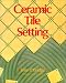 Ceramic Tile Setting