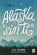 Alaska sin ti