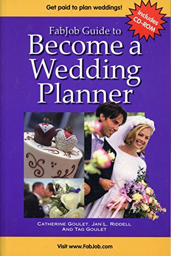 Compare Textbook Prices for FabJob Guide to Become a Wedding Planner Revised Edition ISBN 9781894638371 by Goulet, Catherine,Riddell, Jan