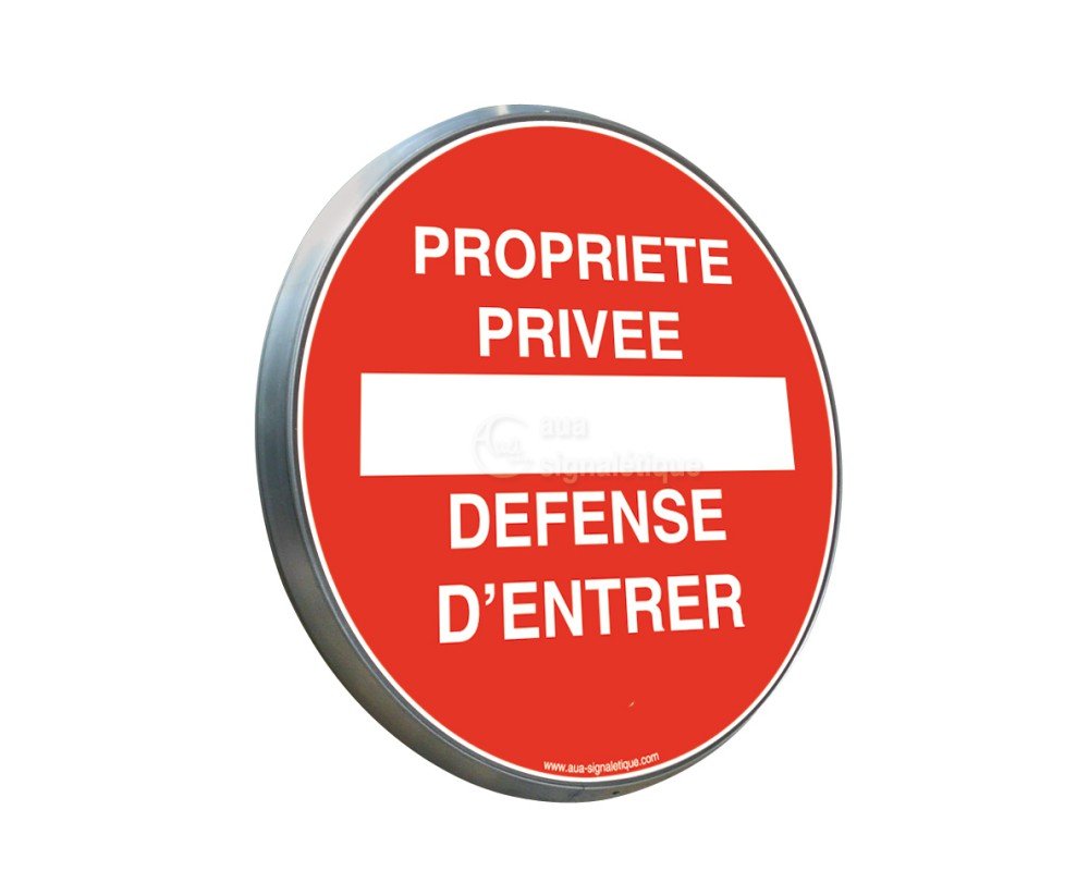 AUA SIGNALETIQUE - Propriété Privée Défense d'Entrer - Panneau type routier avec rebord - Ø 450 mm
