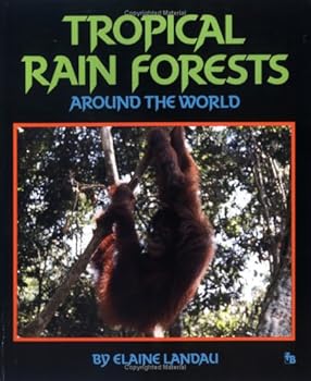 Paperback Tropical Rain Forests Around the World (First Book) Book