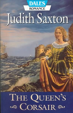 The Queen's Corsair (As: Judith Saxton)