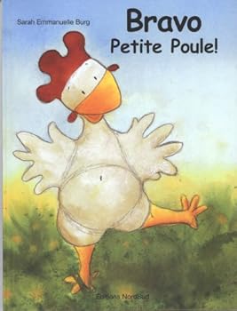 Hardcover bravo, petite poule ! [French] Book