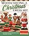 Woodcarving a Christmas Chess Set: Patterns and Instructions for Caricature Carving (Fox Chapel Publishing) Santa & Mrs. Claus as King & Queen, Reindeer Knights, Elf Pawns, Snowman Bishops, and More