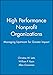 High Performance Nonprofit Organizations: Managing Upstream for Greater Impact