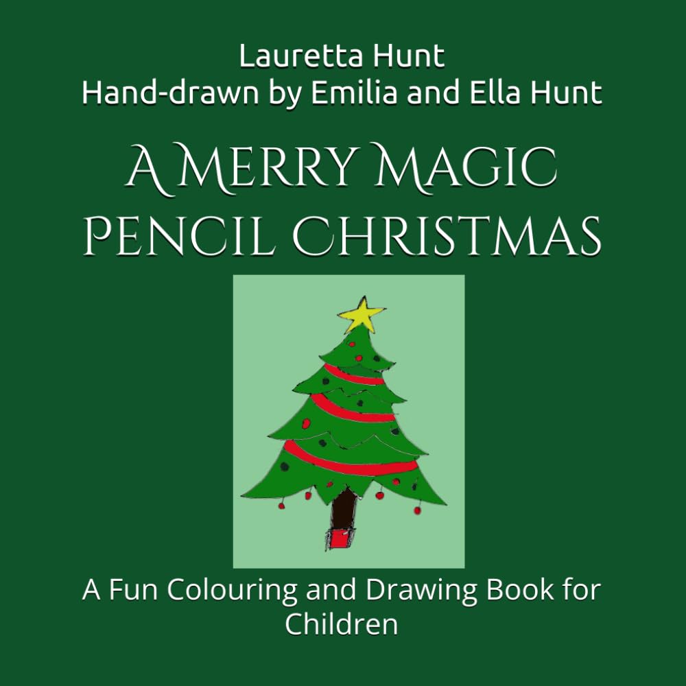 A Merry Magic Pencil Christmas: A Fun Colouring and Drawing Book for Children (Magic Pencils)