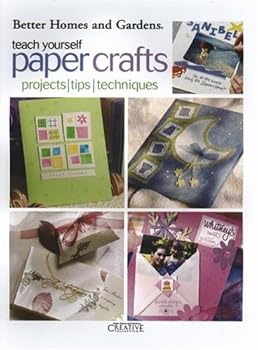 Paperback Teach Yourself Paper Crafts (Leisure Arts #3383) Book