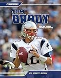 Tom Brady: Super Bowl Quarterback