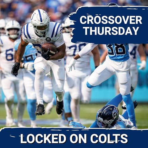 CROSSOVER: Will the Indianapolis Colts DESTROY the Tennessee Titans, Yet Again?