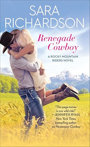 Renegade Cowboy (Rocky Mountain Riders Book 3)