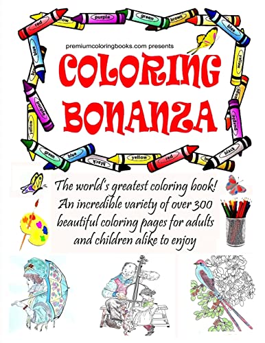 Coloring Bonanza (Calm down and Relax Color the Classics)