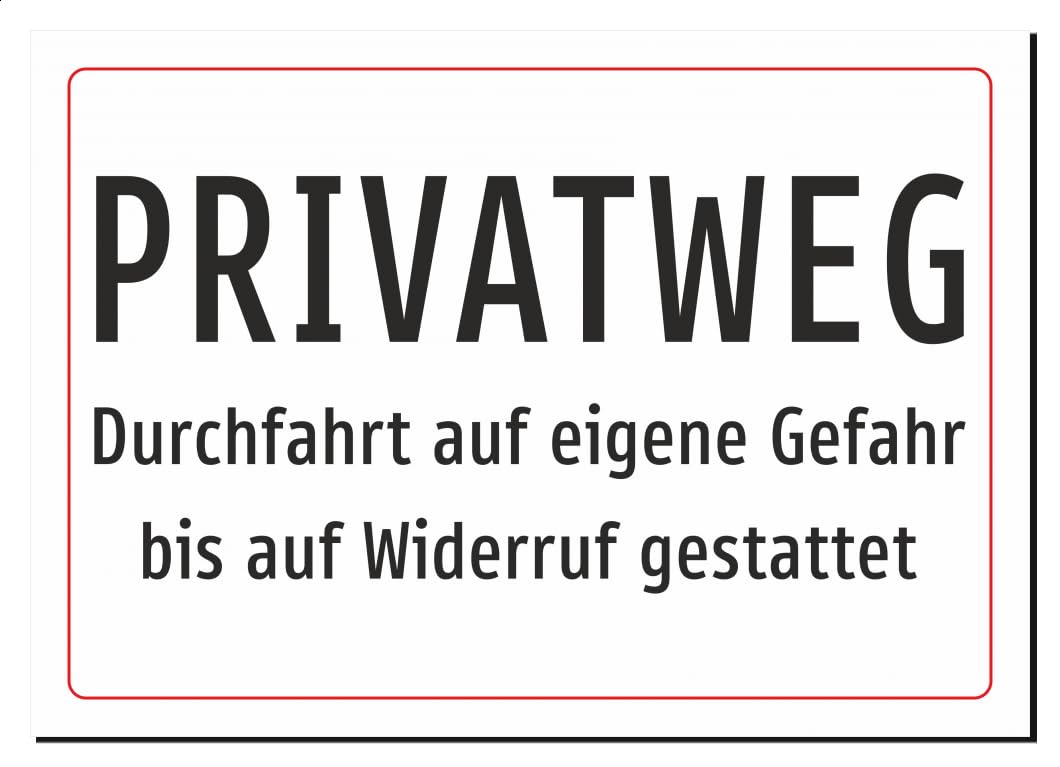 48218-DE-S-07 | Privatweg Durchfahrt auf eigene Gefahr bis auf