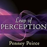 Leap of Perception: The Transforming Power of Your Attention