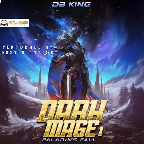 Dark Mage 1: Paladin's Fall by DB King episode artwork