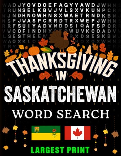 Thanksgiving in Saskatchewan — Word Search: Parades, Foods & Traditions • Large-Print Puzzles with Answers (Thanksgiving Across Canada)
