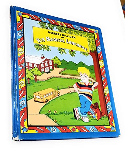 Herbert Hilligan and His Magical Lunchbox 1571682554 Book Cover