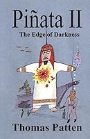 Pinata II - The Edge of Darkness 1932701842 Book Cover