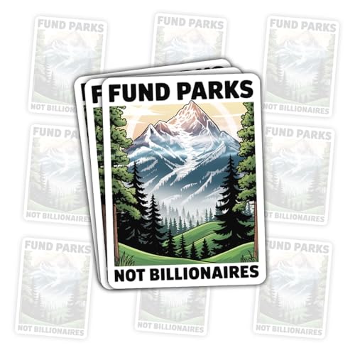 3 Pcs Fund Parks Not Billionaires Stickers – Social Justice Quote Decals for Activists,...